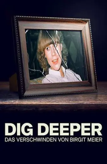 Đào sâu: Vụ mất tích của Birgit Meier (Dig Deeper: The Disappearance of Birgit Meier)