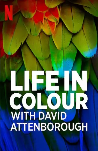 David Attenborough: Sự sống đầy màu sắc (Life in Colour with David Attenborough)