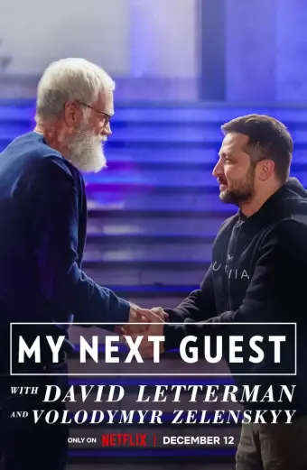 David Letterman: Vị khách tiếp theo là Volodymyr Zelenskyy (My Next Guest with David Letterman and Volodymyr Zelenskyy)