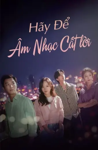 Xem phim Để Âm Nhạc Cất Lời (I Wanna Hear Your Song) - 2019 - Thuyết Minh - Hàn Quốc - Tập 3