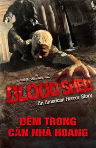 Đêm Trong Căn Nhà Hoang (American Bloodshed)