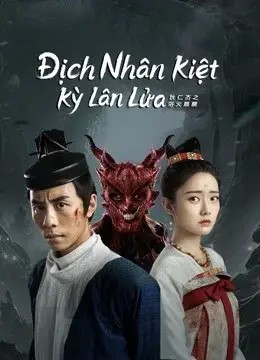 Địch Nhân Kiệt: Kỳ Lân Lửa (Di Renjie-Fire Kirin)