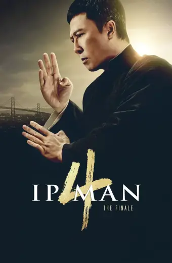 Diệp Vấn 4: Hồi Cuối (Ip Man 4: The Finale)