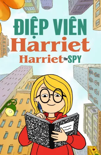 Điệp Viên Harriet (Phần 2) (Harriet the Spy (Season 2))