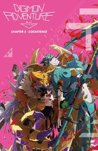 Digimon Adventure Tri. - Chương 5: Cộng Sinh (Digimon Adventure tri. 5: Kyousei Digimon Adventure Tri. - Chapter 5: Coexistence)