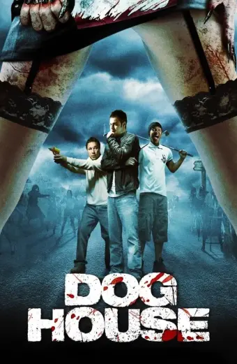 Xem phim Doghouse - 2009 - Vietsub - Anh