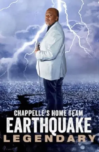 Xem phim Đội chủ nhà Chappelle - Earthquake: Legendary (Chappelle's Home Team - Earthquake: Legendary) - 2022 - Vietsub - Âu Mỹ