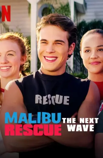 Đội Cứu Hộ Malibu 2: Đợt Sóng Mới (Malibu Rescue: The Next Wave)