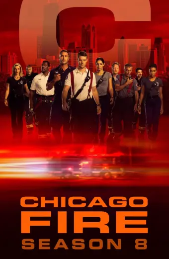 Xem phim Đội Cứu Hoả Chicago (Phần 8) (Chicago Fire (Season 8)) - 2019 - Vietsub - Âu Mỹ