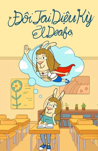 Đôi Tai Diệu Kỳ (El Deafo)