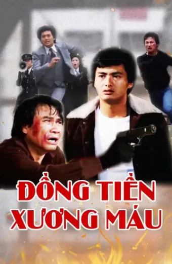 Xem phim Đồng Tiền Xương Máu (Bloody Money) - 1983 - Thuyết Minh - Trung Quốc