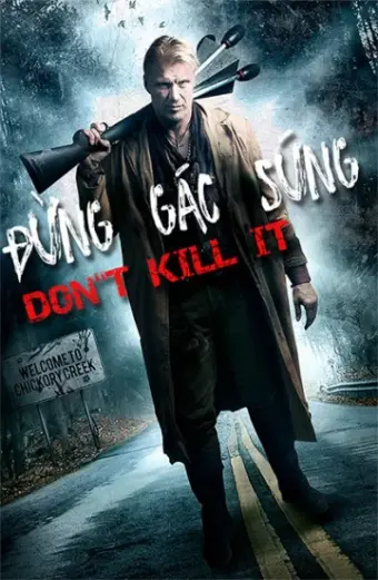 Đừng Gác Súng (Don't Kill It)