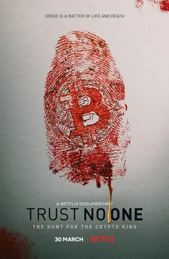 Đừng tin ai: Săn lùng vua tiền mã hóa (Trust No One: The Hunt for the Crypto King)