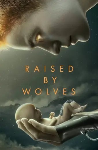 Được Nuôi Bởi Người Sói (Phần 1) (Raised by Wolves (Season 1))