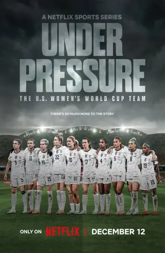 Dưới áp lực: Đội tuyển World Cup nữ Hoa Kỳ (Under Pressure: The U.S. Women's World Cup Team)