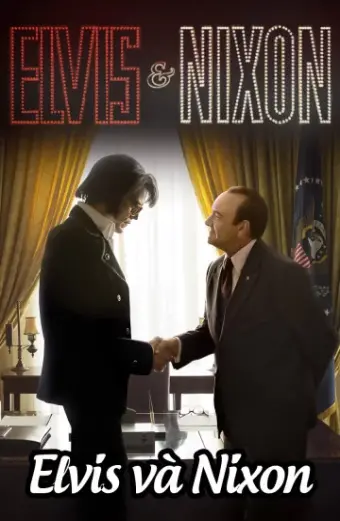 Elvis và Nixon (Elvis & Nixon)