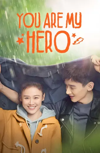 Em Là Thành Trì Doanh Lũy Của Anh (You Are My Hero)