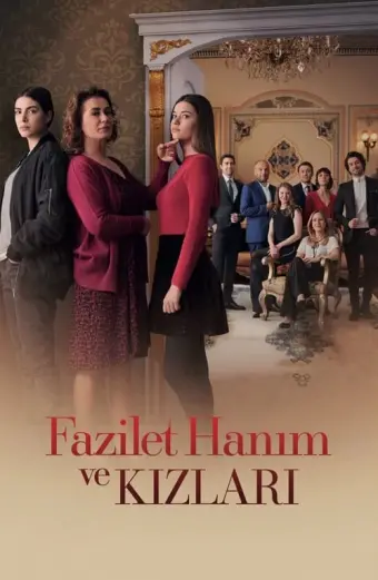 Fazilet Và Những Cô Con Gái (Phần 1) (Fazilet Hanim ve Kizlari (Season 1))