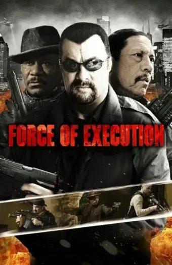 Xem phim Force of Execution - 2013 - Vietsub - Âu Mỹ