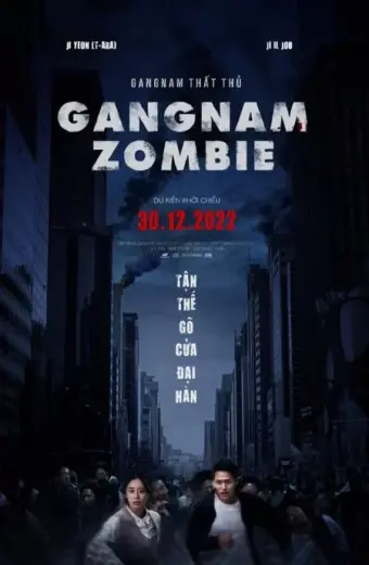 Gangnam Thất Thủ (Gangnam Zombie)