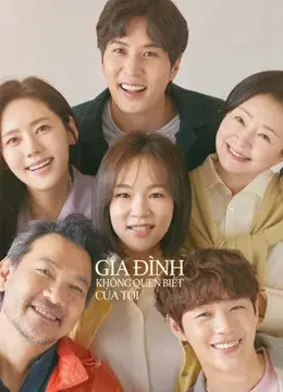 Gia Đình Không Quen Biết Của Tôi (My Unfamiliar Family)