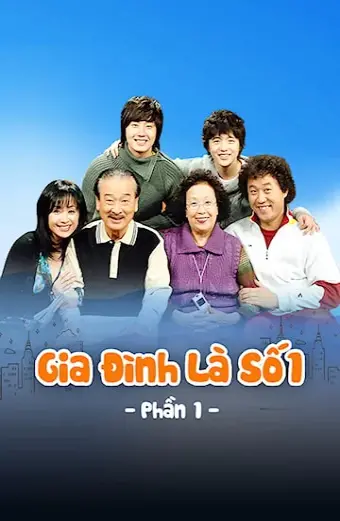 Gia Đình Là Số 1 (Phần 1) (High Kick 1)