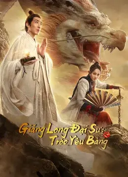 Giáng Long Đại Sư: Tróc Yêu Bảng (Dragon Hunter)