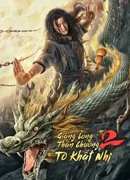 Giáng Long Thần Chưởng Tô Khất Nhi 2 (Master So Dragon Subduing Palms 2)