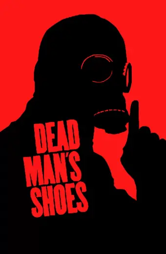 Giày Của Người Chết (Dead Man's Shoes)