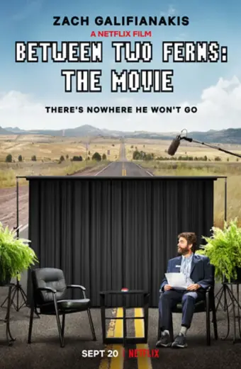 Giữa khóm dương xỉ: Bản điện ảnh (Between Two Ferns: The Movie)