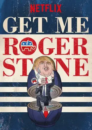 Gọi cho tôi Roger Stone (Get Me Roger Stone)