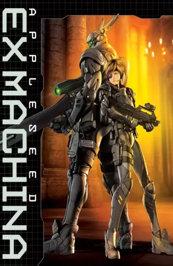 Hạt Táo- Người Máy Nổi Dậy (Appleseed: Ex Machina)