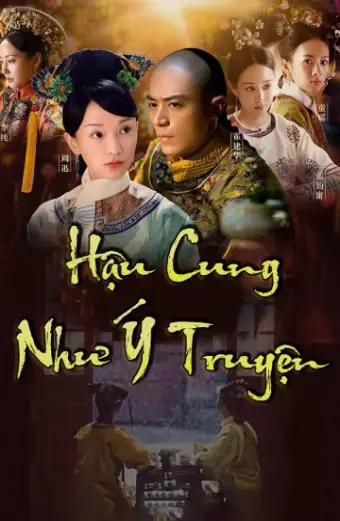 Hậu Cung Như Ý Truyện (Ruyi's Royal Love in the Palace)