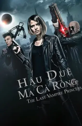 Hậu Duệ Ma Cà Rồng (Last Vampire Princess)