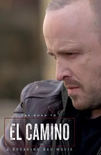 Hậu trường El Camino: Phim hậu bản của; Tập làm người xấu (The Road to El Camino: Behind the Scenes of El Camino: A Breaking Bad Movie)