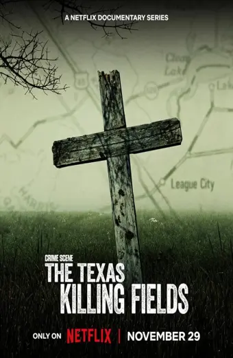 Hiện trường vụ án: Cánh đồng chết ở Texas (Crime Scene: The Texas Killing Fields)