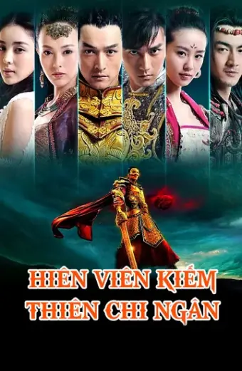 Hiên Viên Kiếm Thiên Chi Ngân (Xuan-Yuan Sword: Scar Of Sky)