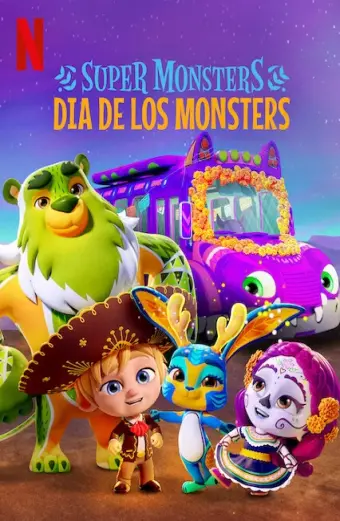 Hội Quái Siêu Cấp: Ngày hội quái vật (Super Monsters: Dia de los Monsters)