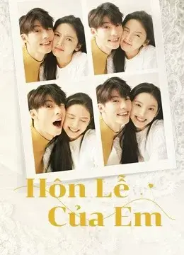 Hôn Lễ Của Em (My Love)