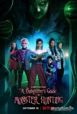 Hướng dẫn săn quái vật (A Babysitter's Guide to Monster Hunting)