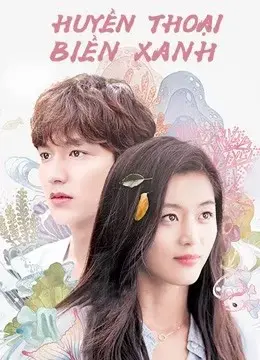 Huyền Thoại Biển Xanh (Legend of the Blue Sea)