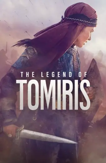 Huyền Thoại Tomiris (The Legend of Tomiris)