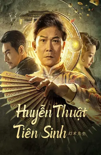 Huyễn Thuật Tiên Sinh (The great magician)