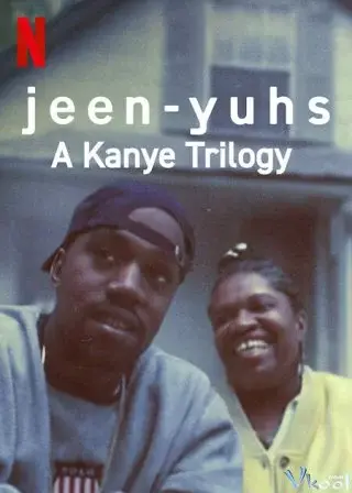 jeen-yuhs: Bộ ba của Kanye (jeen-yuhs: A Kanye Trilogy)