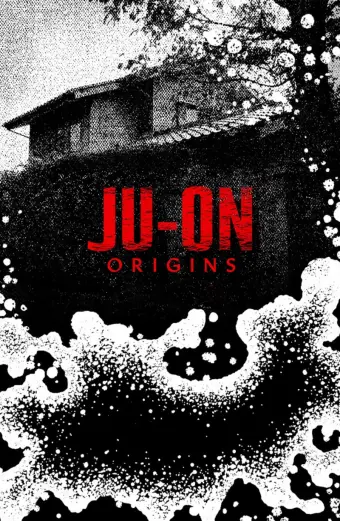 JU-ON: Khởi nguồn (JU-ON: Origins)