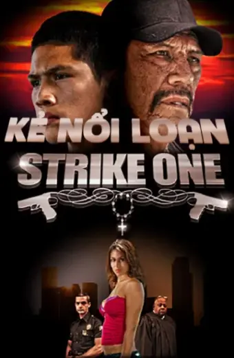 Kẻ Nổi Loạn (Strike One)