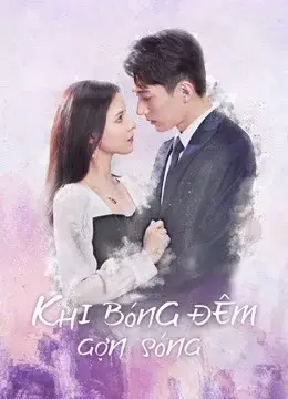 Khi Bóng Đêm Gợn Sóng (Love At Night)