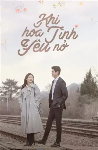 Khi Hoa Tình Yêu Nở (When My Love Blooms )