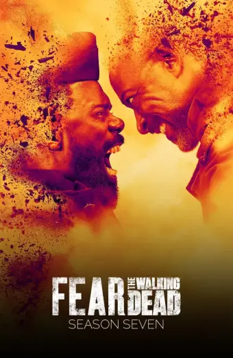 Xác Sống Đáng Sợ (Phần 7) (Fear the Walking Dead (Season 7))