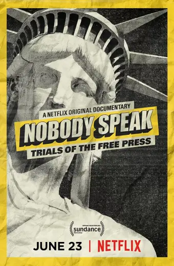 Không ai lên tiếng: Vụ kiện về quyền tự do báo chí (Nobody Speak: Trials of the Free Press)